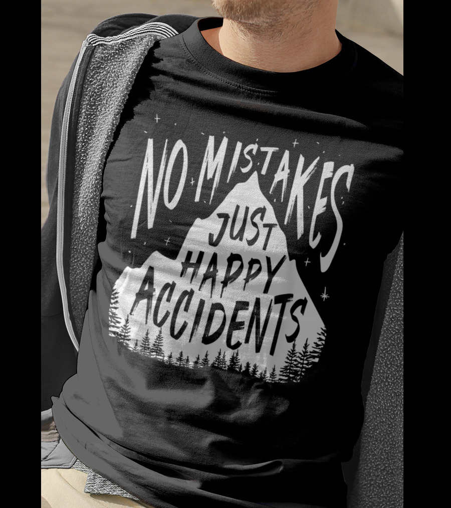 No Mistakes Just Happy Accidents Mountain Forest Stars T-Shirt