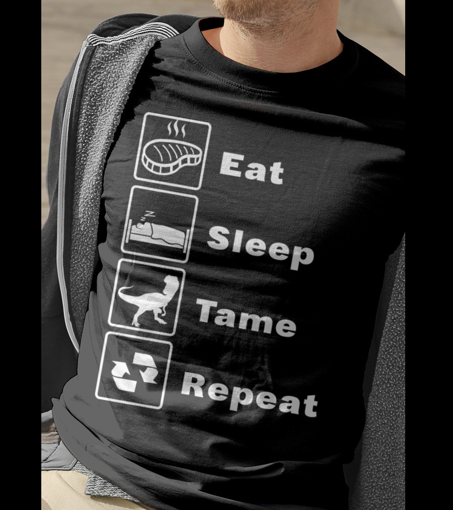 Eat Sleep Tame Repeat Online Dinosaur Taming Game T-Shirt