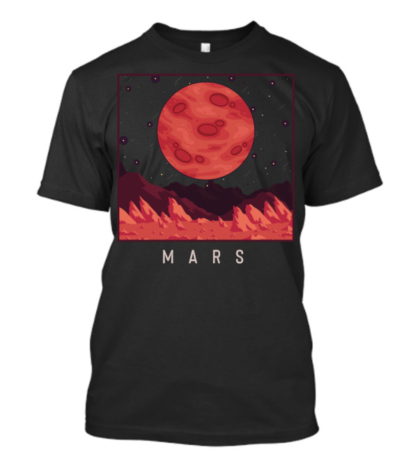 Mars Planet Outer Space Galaxy Astronomy Fan T-Shirt