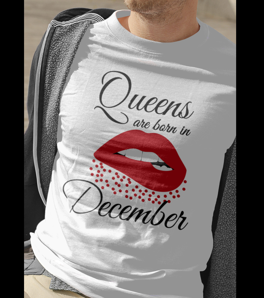 Queens Are Born In December Bold Red Lips T-Shirt