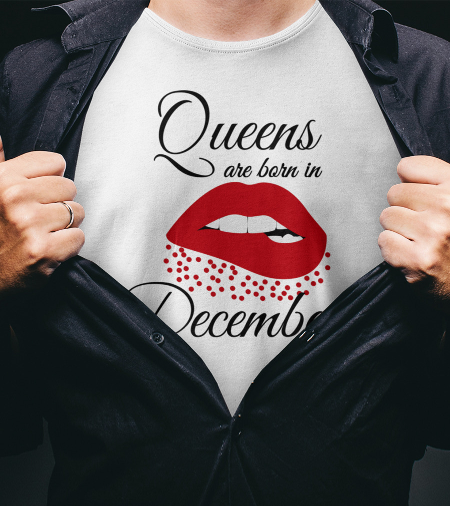 Queens Are Born In December Bold Red Lips T-Shirt