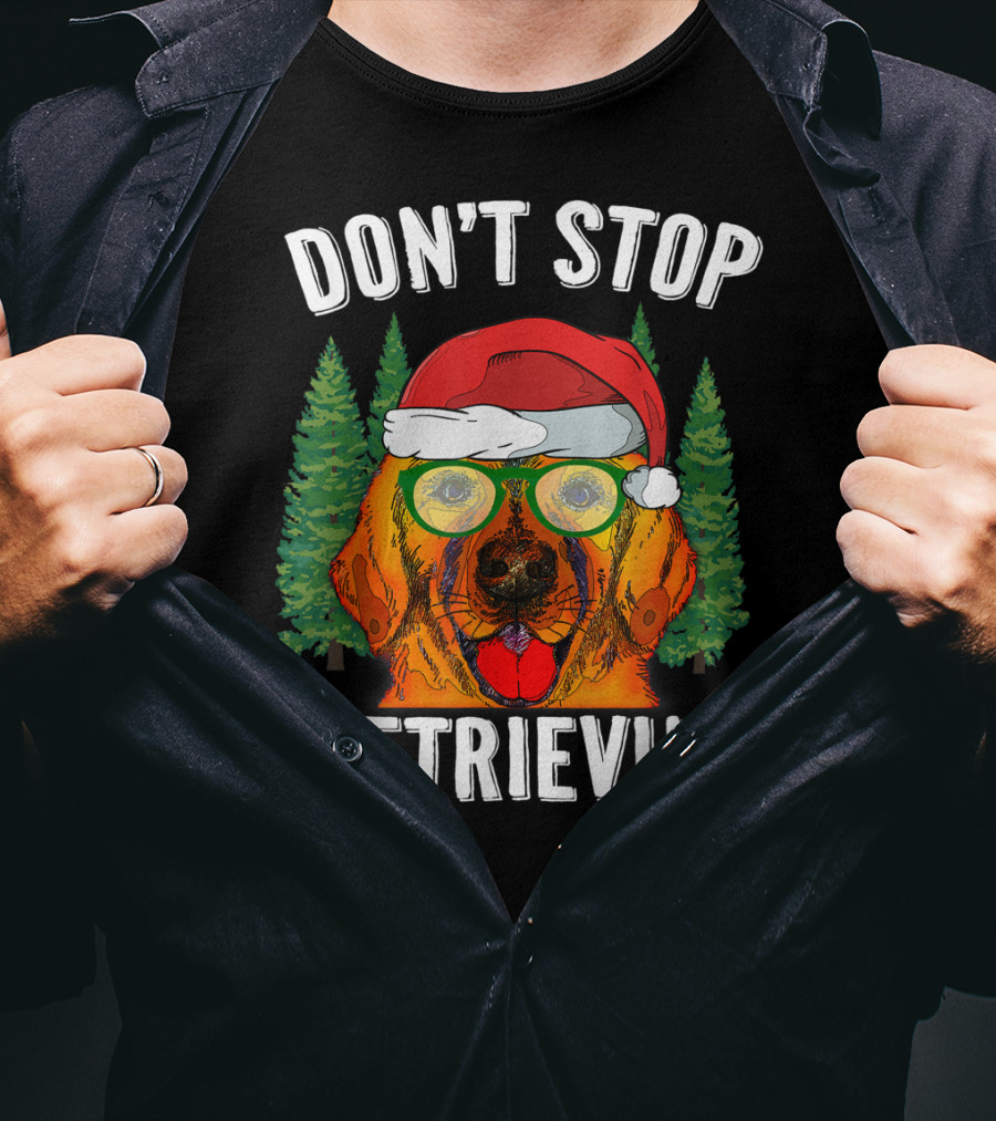 Don't Stop Retrievin' Santa Golden Retriever Christmas T-Shirt