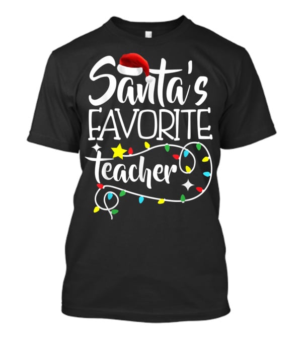 Santa's Favorite Teacher Christmas Lights With Santa Hat Stars And Colorful Bulbs T-Shirt