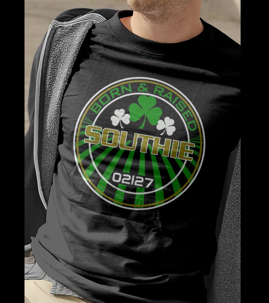 Born And Raised Southie 02127 Clover Back T-Shirt