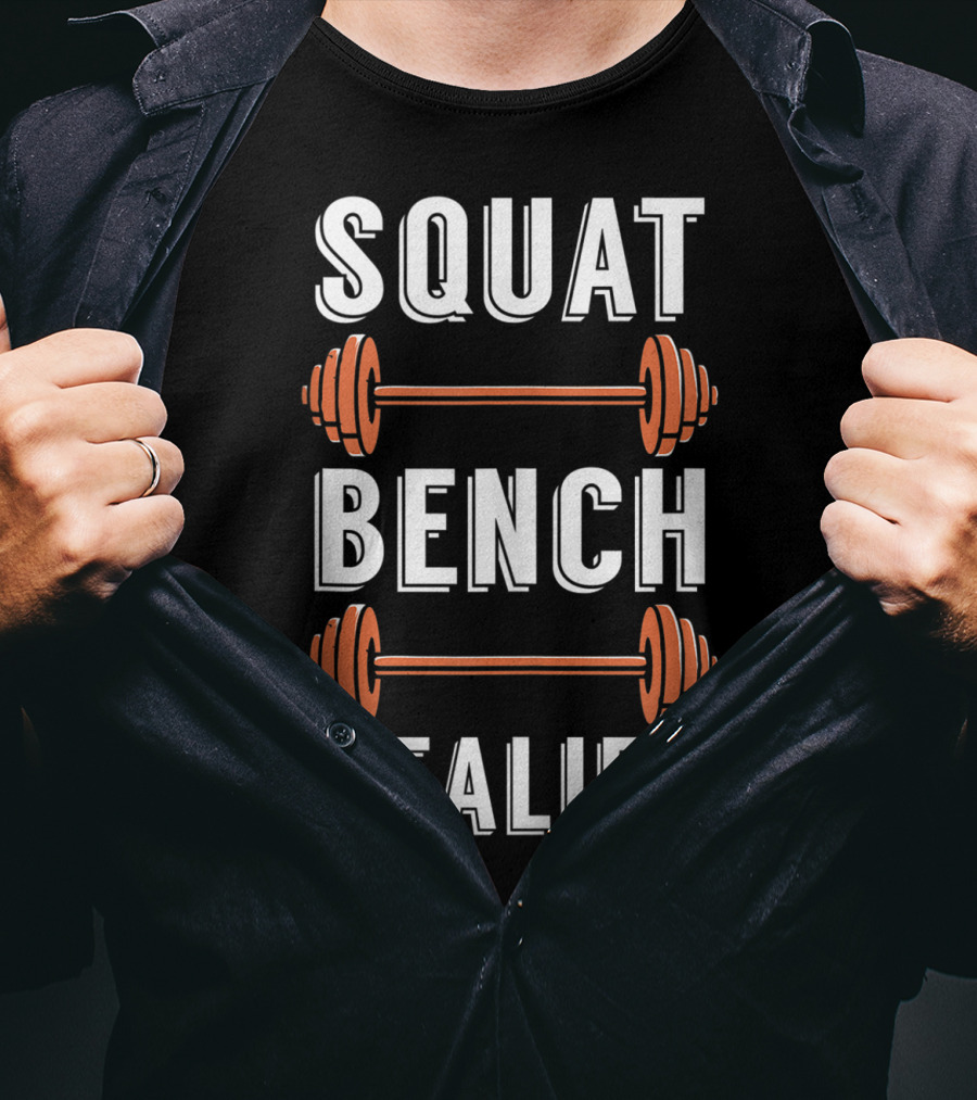 Squat Bench Dealift Weight Lifting Workout Gym T-Shirt
