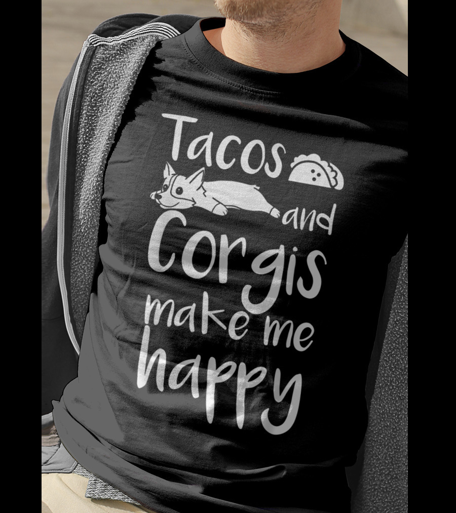 Tacos And Corgis Make Me Happy T-Shirt