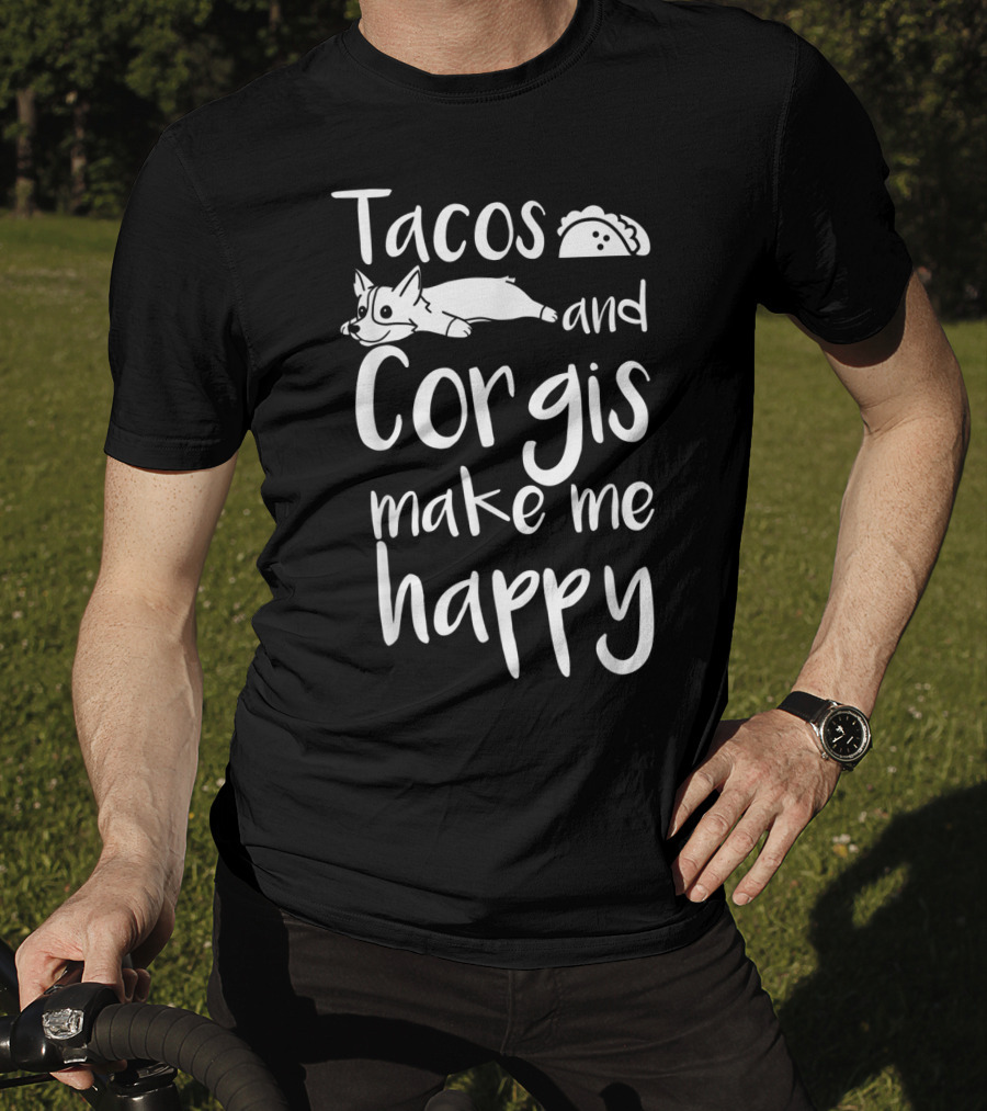 Tacos And Corgis Make Me Happy T-Shirt