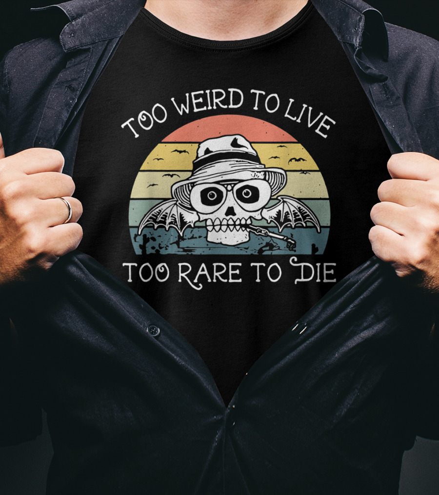 Too Weird To Live Too Rare To Die Skull With Hat And Bat Wings Retro Sunset T-Shirt