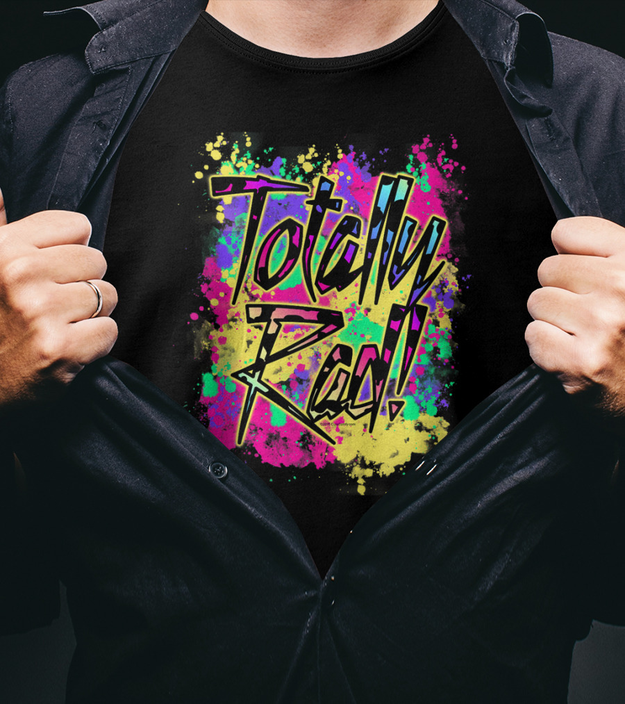 Totally Rad 80S Paint Splash 90S Color Run Neon Graffiti T-Shirt