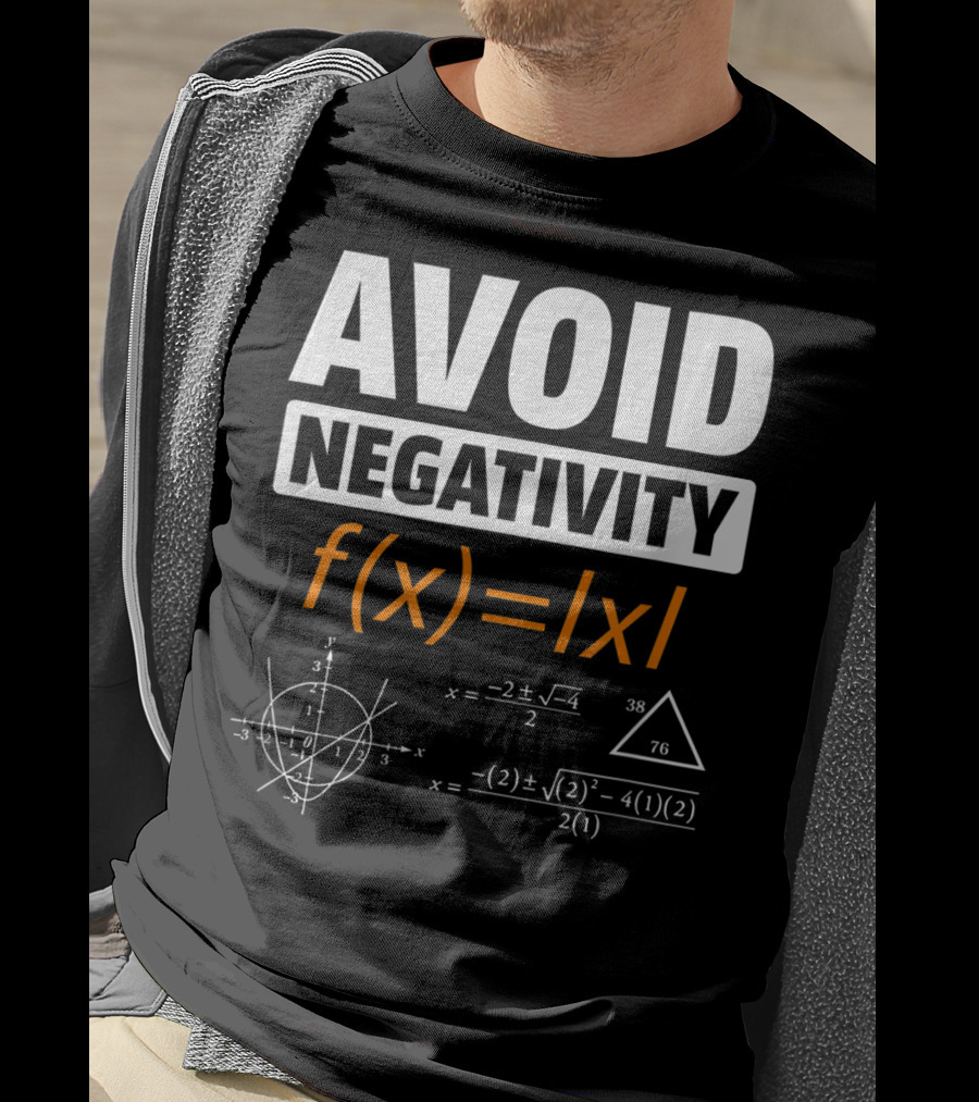 AVOID NEGATIVITY Math Equation F(x)= T-Shirt