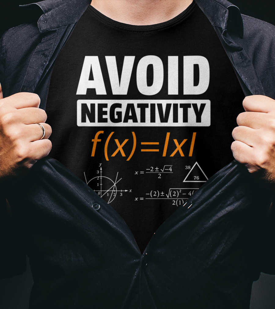 AVOID NEGATIVITY Math Equation F(x)= T-Shirt