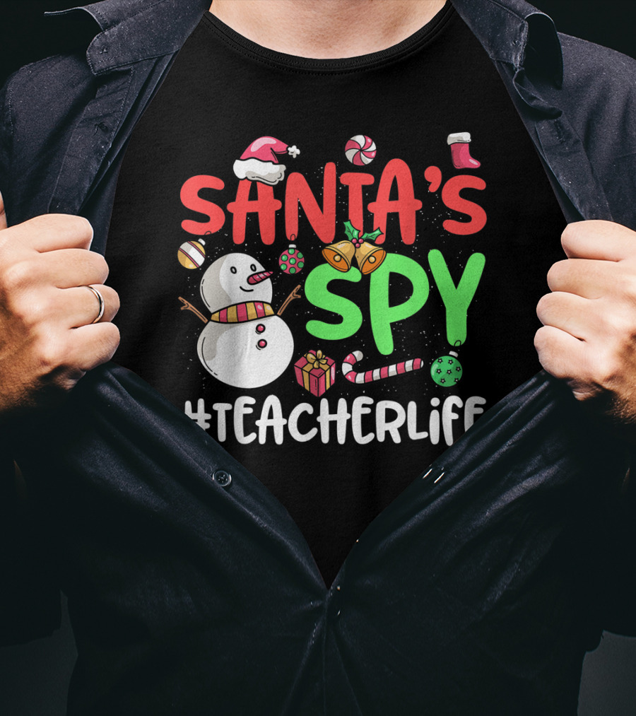 SANTA'S SPY #TEACHERLIFE Snowman Candy Canes Bells Christmas Elements T-Shirt