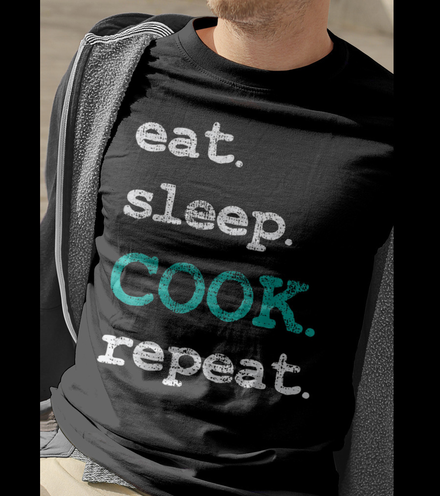 Eat Sleep Cook Repeat T-Shirt