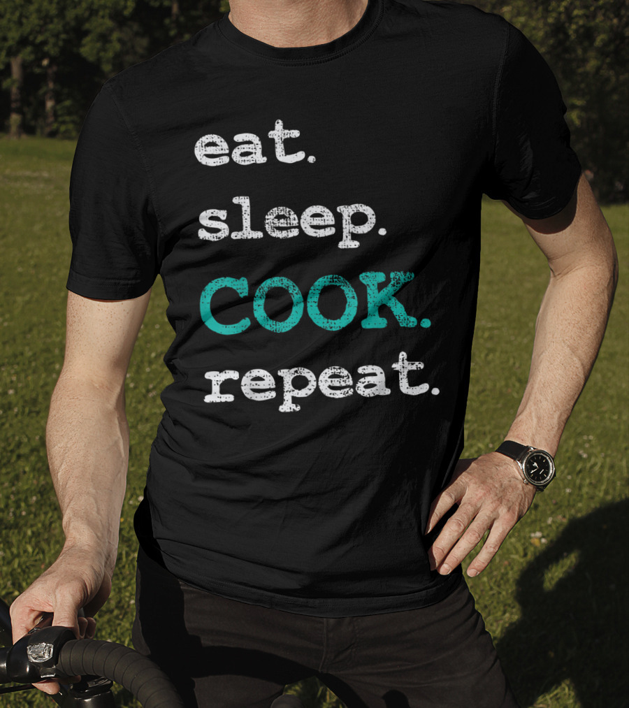 Eat Sleep Cook Repeat T-Shirt