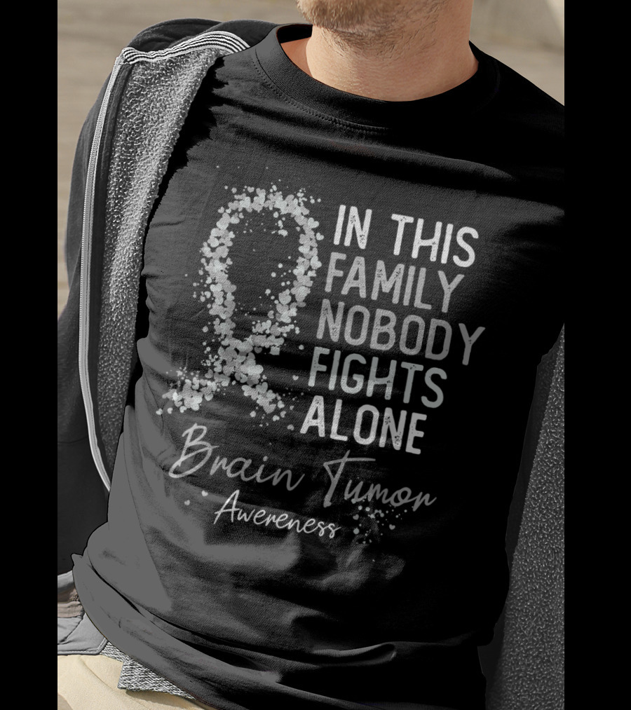 In This Family Nobody Fights Alone Brain Tumor Awareness T-Shirt