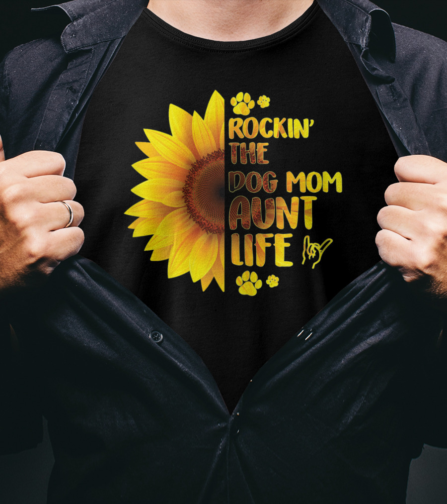 Rockin' The Dog Mom Aunt Life Sunflower Paw Prints T-Shirt