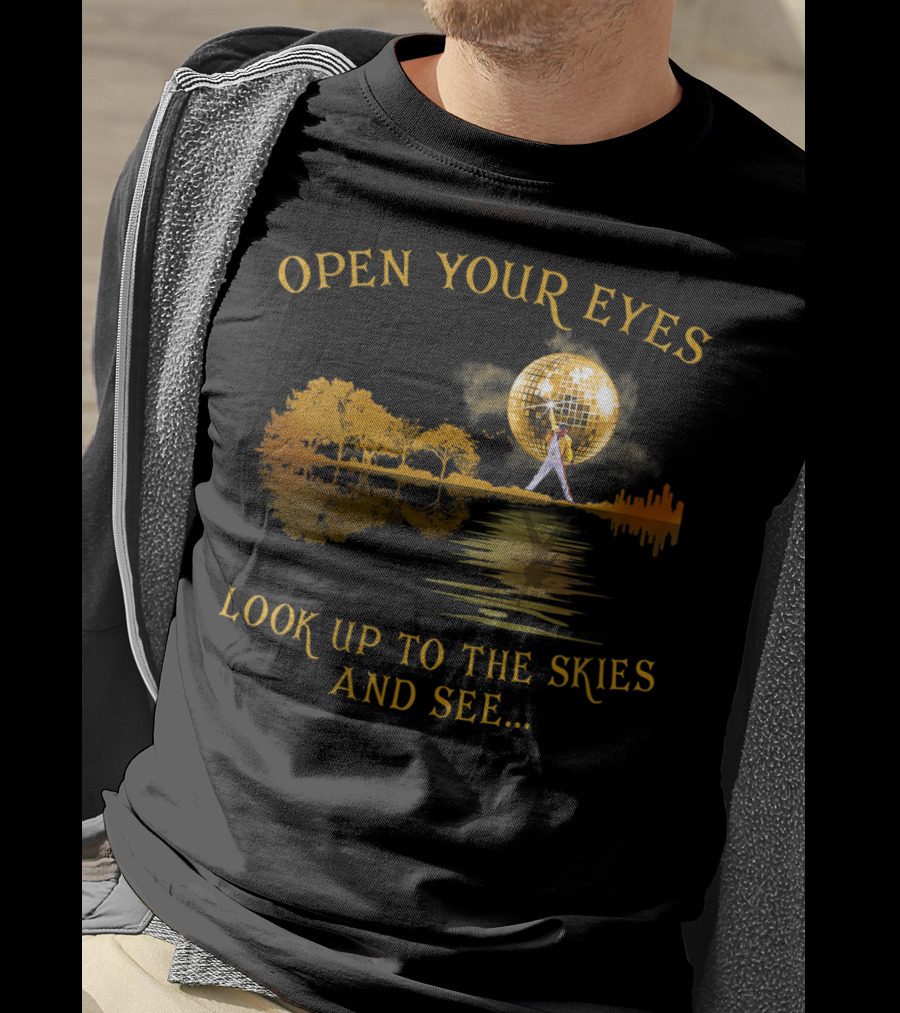 Open Your Eyes Freddie Mercurys Legends Look Up To The Skies Disco Ball T-Shirt