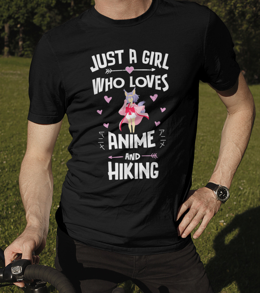 Just A Girl Who Loves Anime And Hiking T-Shirt