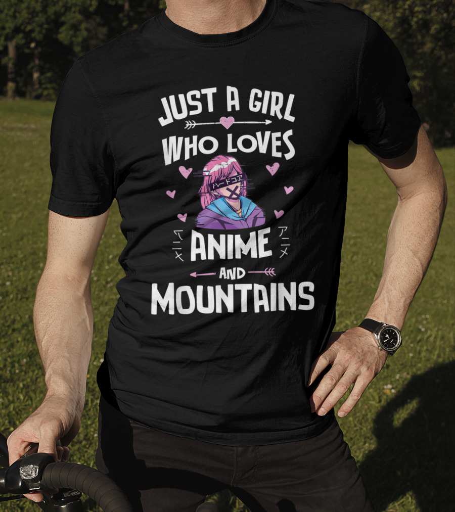 Just A Girl Who Loves Anime And Mountains T-Shirt