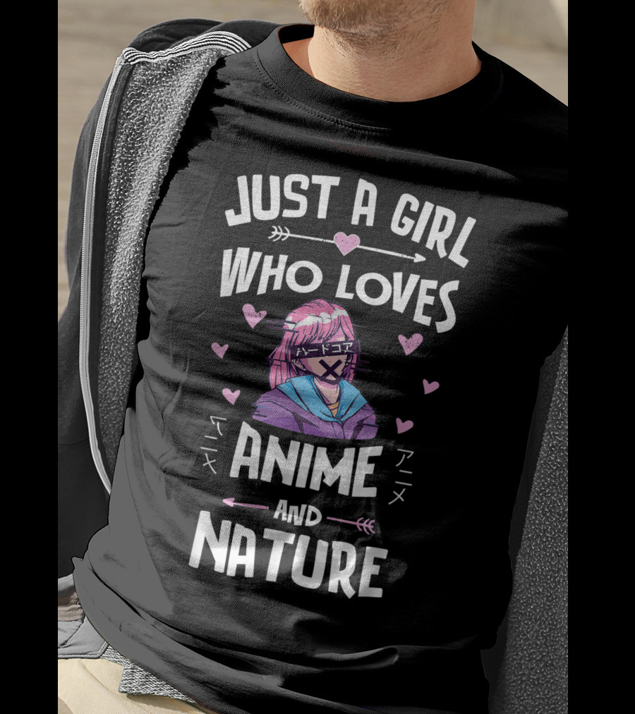 Just A Girl Who Loves Anime And Nature T-Shirt