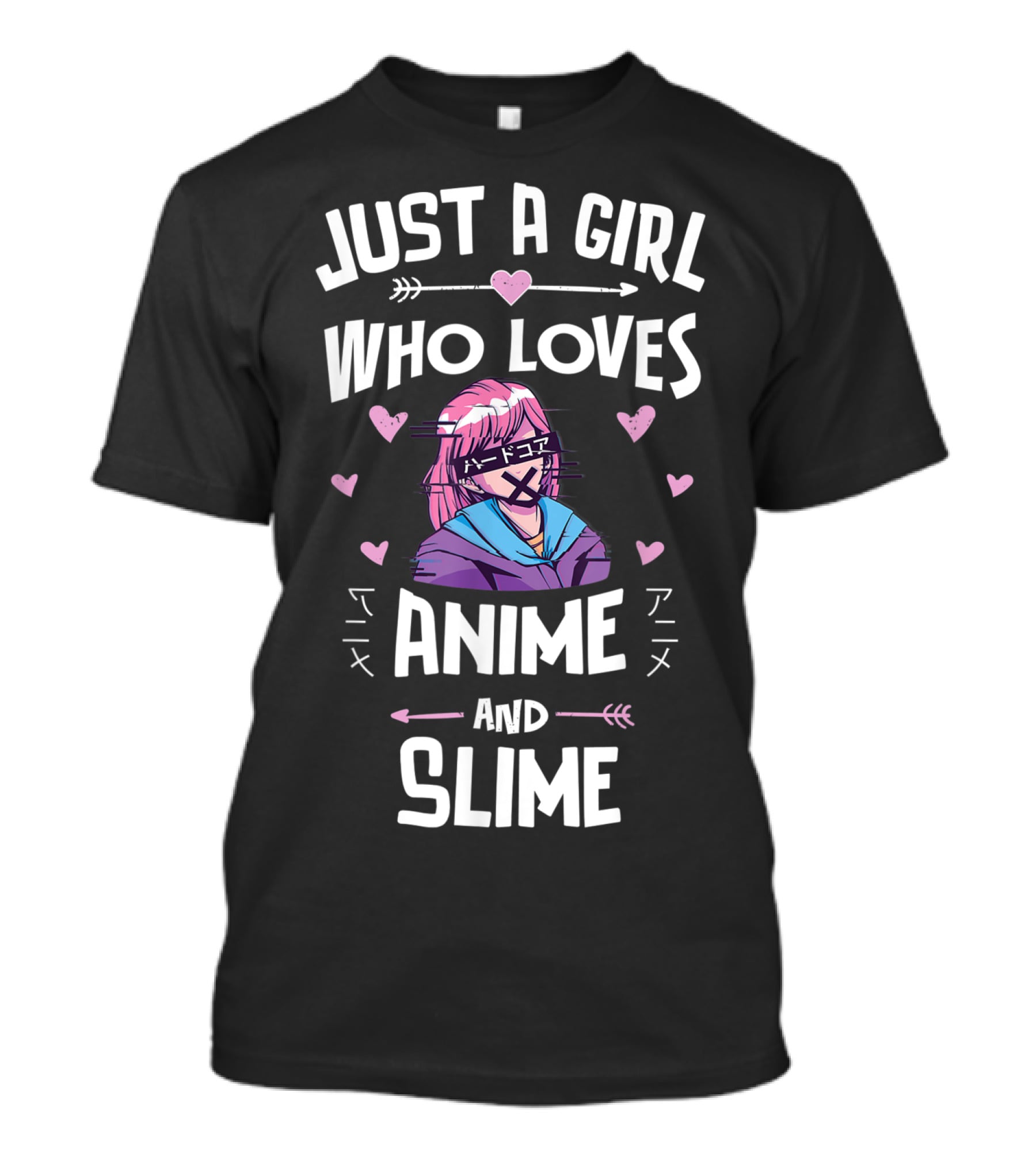 Just A Girl Who Loves Anime And Slime T-Shirt