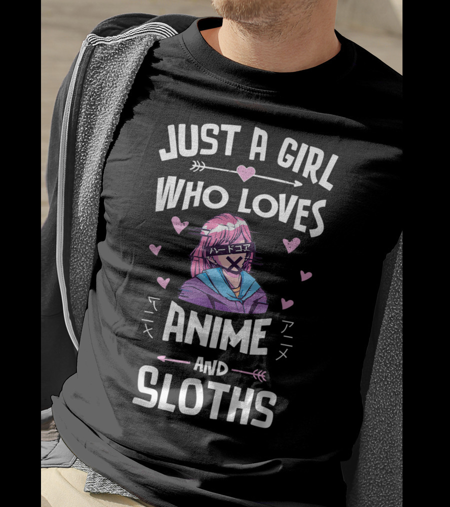 Just A Girl Who Loves Anime And Sloths T-Shirt
