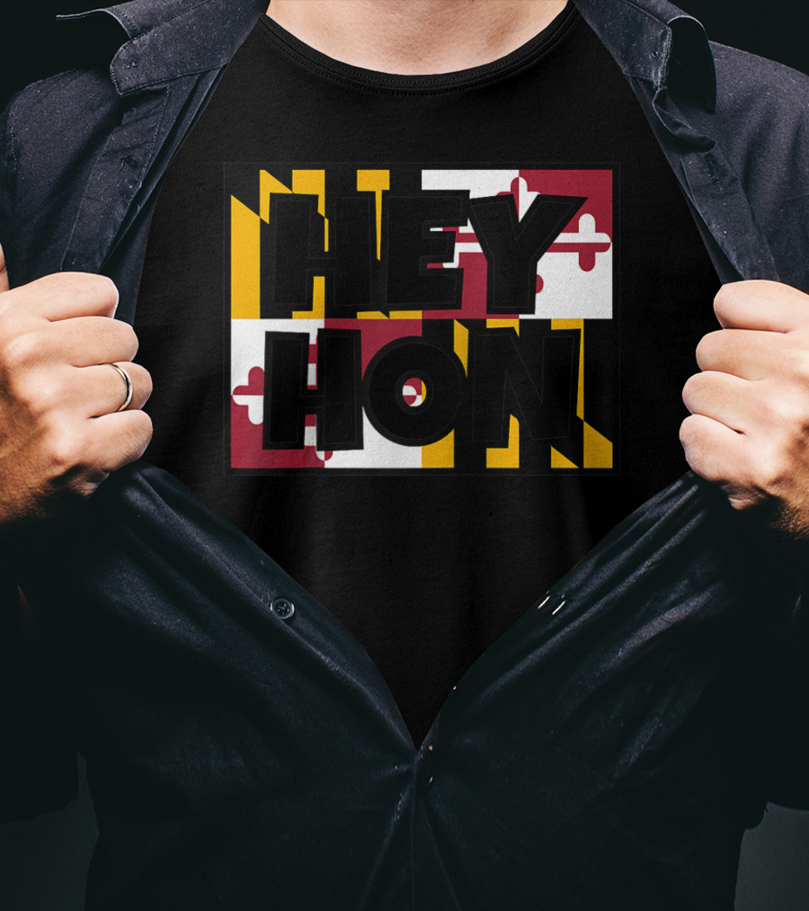 Hey Hon Baltimore Maryland Flag A9 T-Shirt
