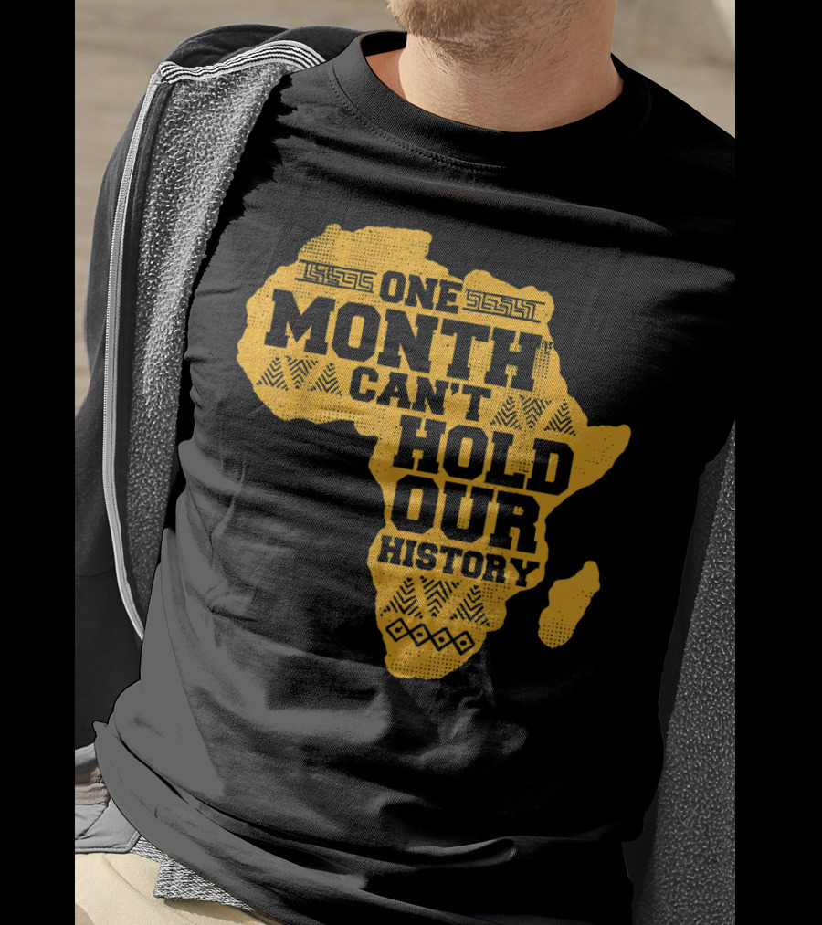 One Month Can't Hold Our History Celebration African Map Kente Cool T-Shirt