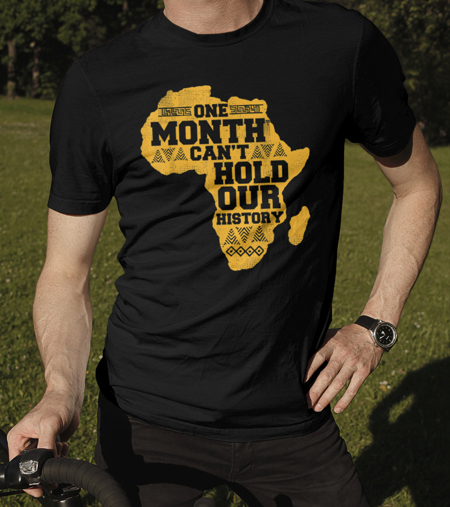 One Month Can't Hold Our History Celebration African Map Kente Cool T-Shirt
