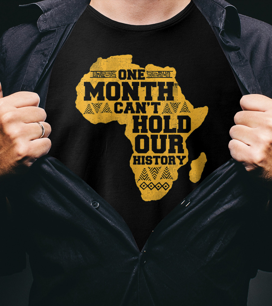 One Month Can't Hold Our History Celebration African Map Kente Cool T-Shirt