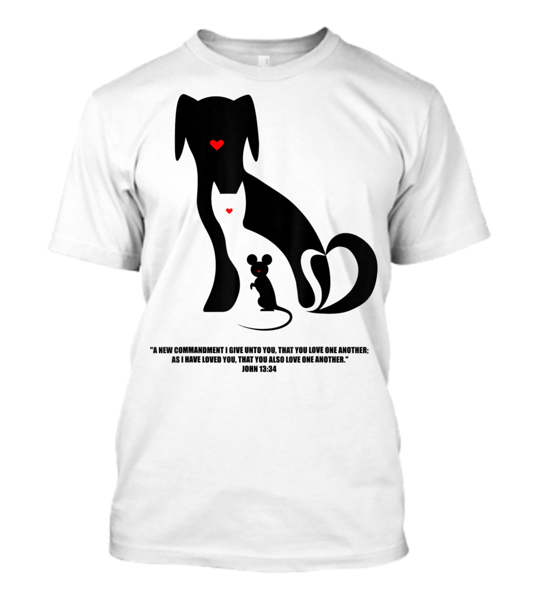 Christian I Love Dogs Cats Mice John 13:34 Commandment T-Shirt