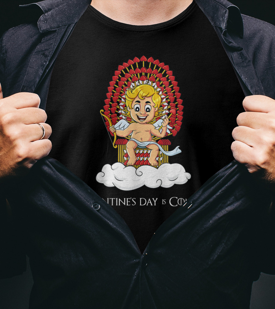 Valentine's Day Is Coming Cupid Arrows Throne T-Shirt