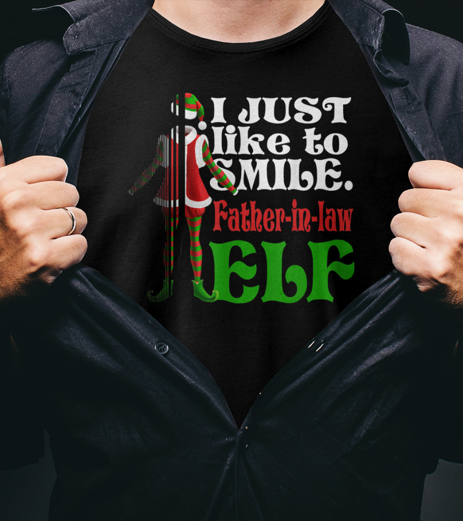 I Just Like To Smile Father-in-Law Elf Xmas Special T-Shirt
