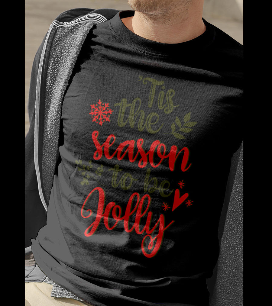 'Tis The Season To Be Jolly Festive Bright Christmas Snowflakes And Holly T-Shirt