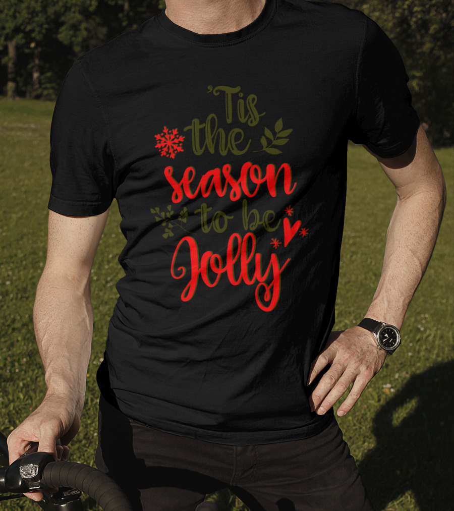 'Tis The Season To Be Jolly Festive Bright Christmas Snowflakes And Holly T-Shirt