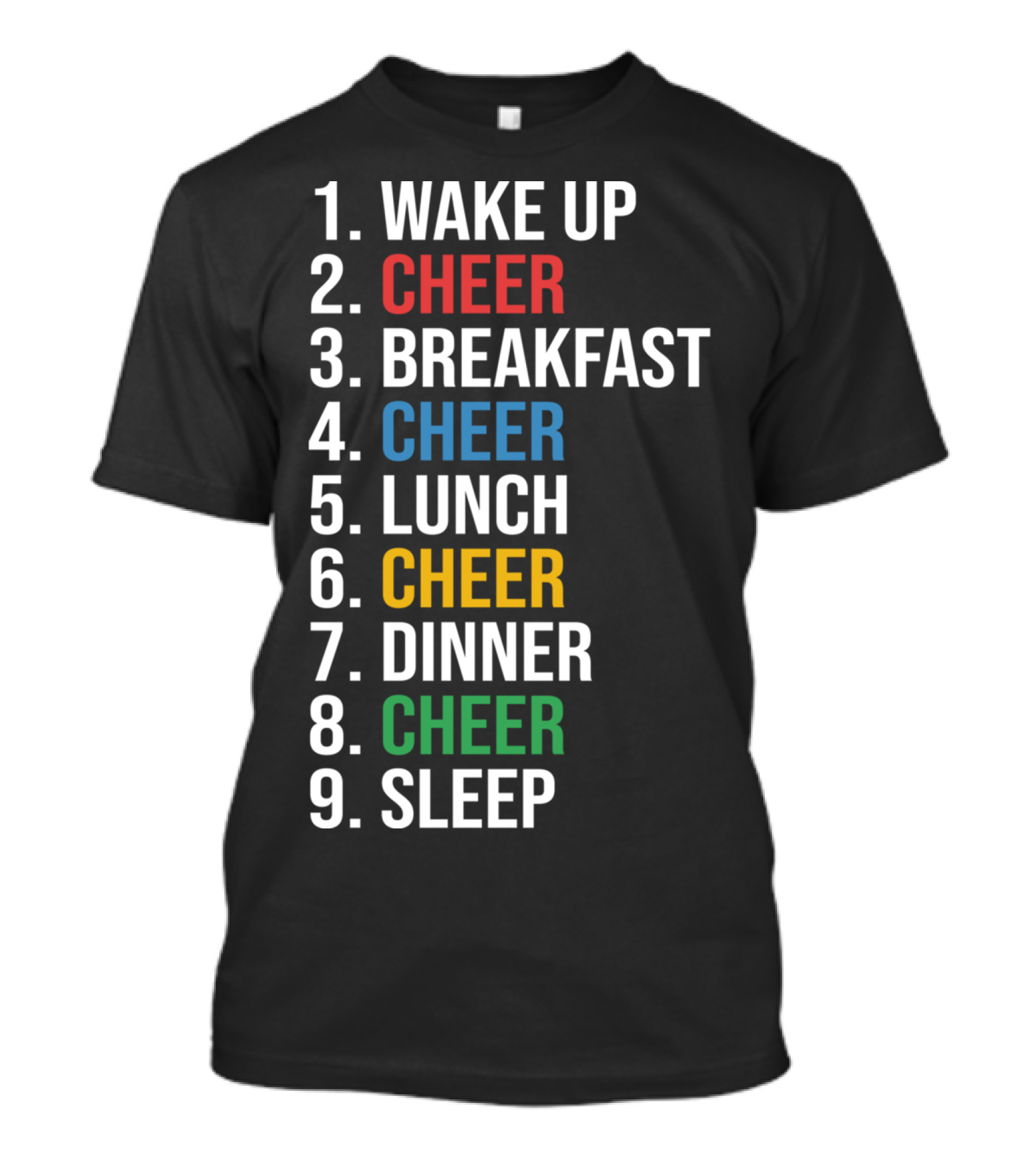 Cheerleading Schedule Wake Up Cheer Eat Cheer Sleep Routine T-Shirt