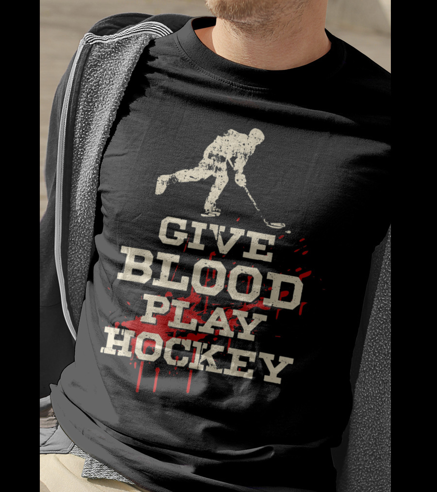 Give Blood Play Hockey Funny Ice Hockey Player T-Shirt
