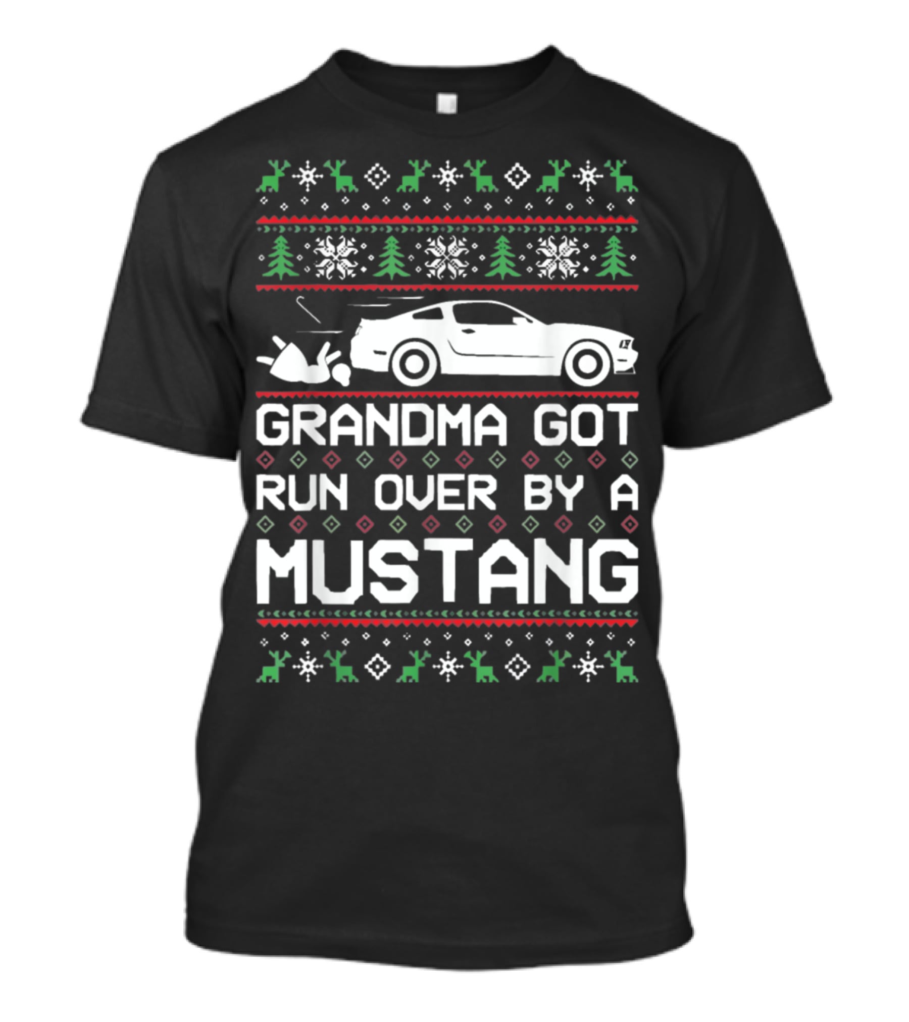 Grandma Got Run Over By A Mustang Christmas T-Shirt