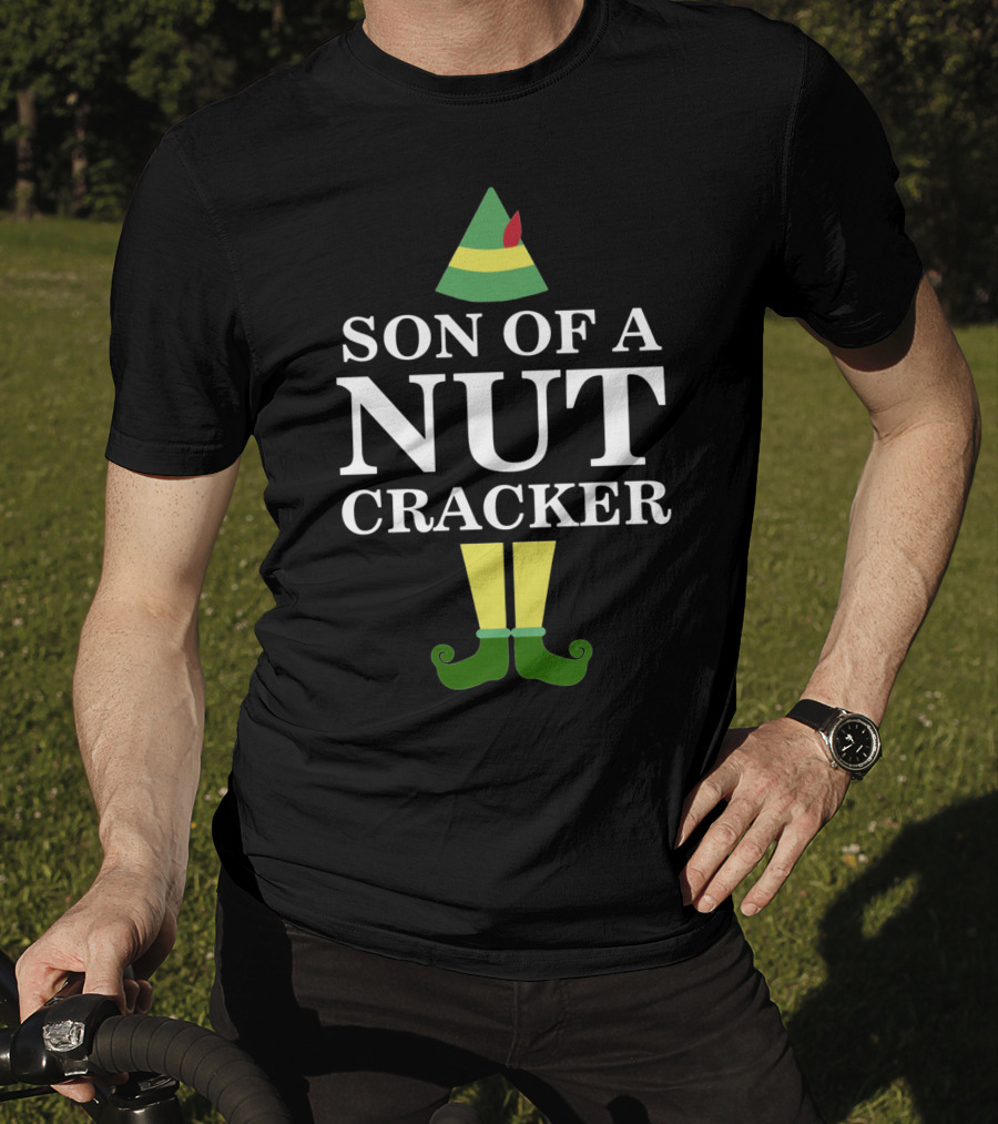 Son Of A Nutcracker Elf Movie Quote Christmas Holiday Humor T-Shirt