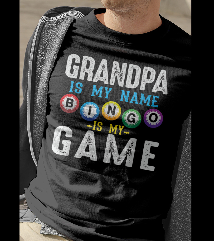 Grandpa Is My Name Bingo Is My Game T-Shirt