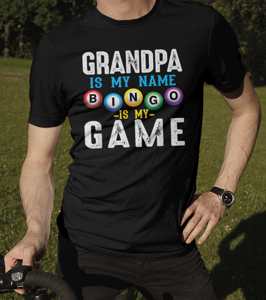 Grandpa Is My Name Bingo Is My Game T-Shirt