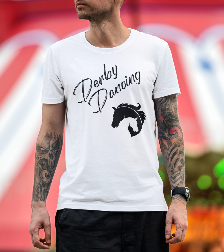Derby Dancing Horse Racing Pun T-Shirt