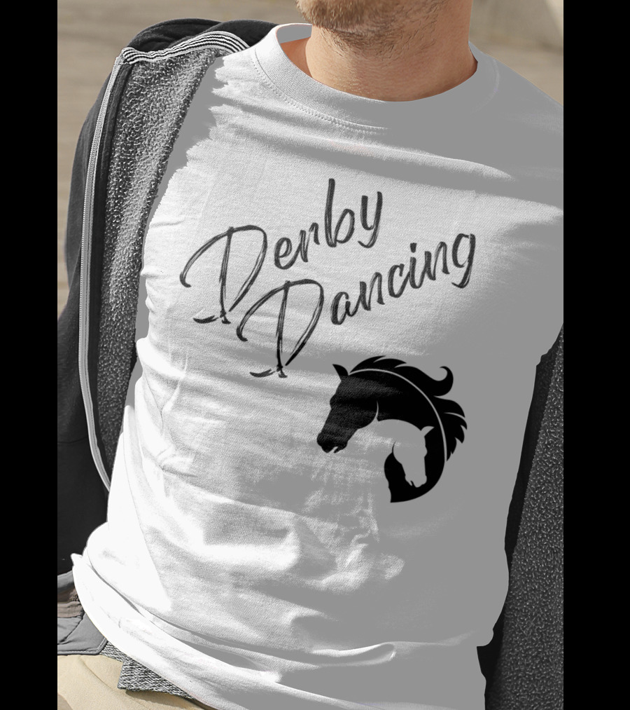 Derby Dancing Horse Racing Pun T-Shirt