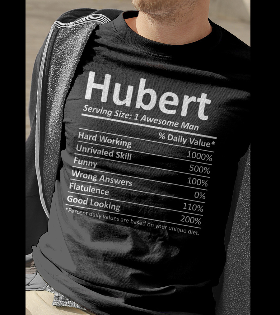 Hubert Serving Size One Awesome Man Nutrition Facts T-Shirt