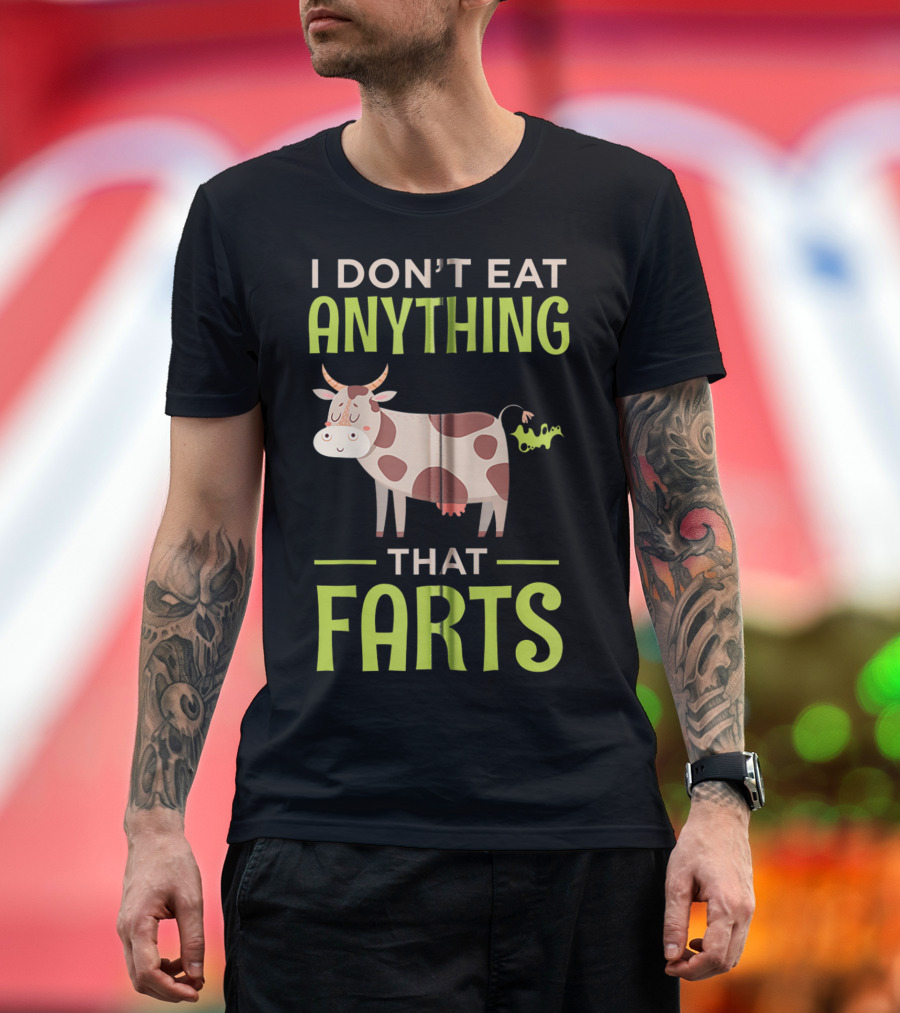 I Don't Eat Anything That Farts Vegan Cow T-Shirt