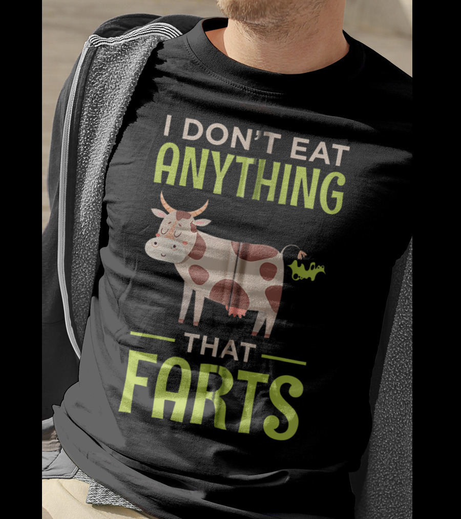 I Don't Eat Anything That Farts Vegan Cow T-Shirt