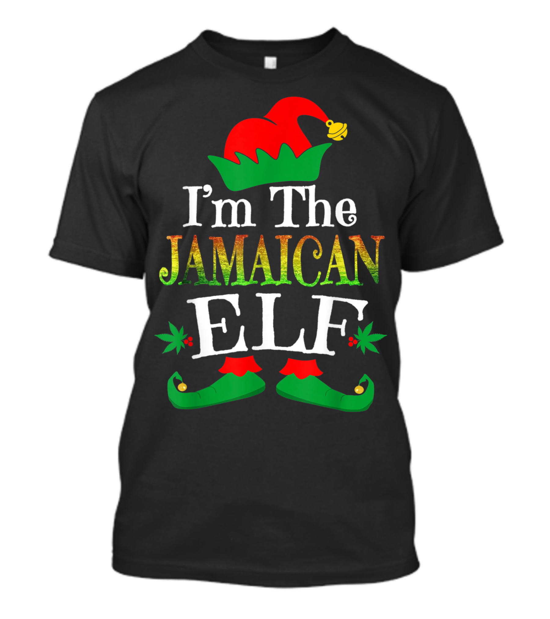 I'm The Jamaican Elf Weed Humor T-Shirt
