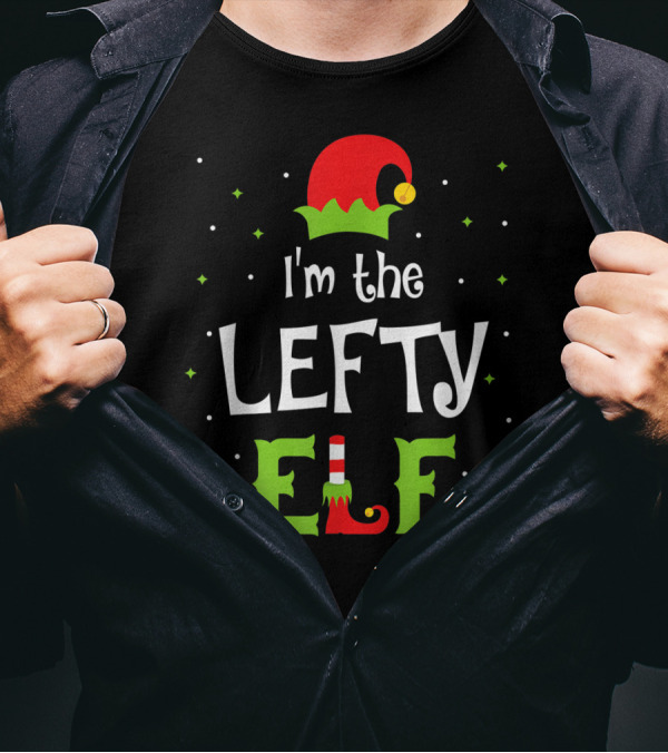 I'm The Lefty Elf Funny Christmas Family Left Handed T-Shirt