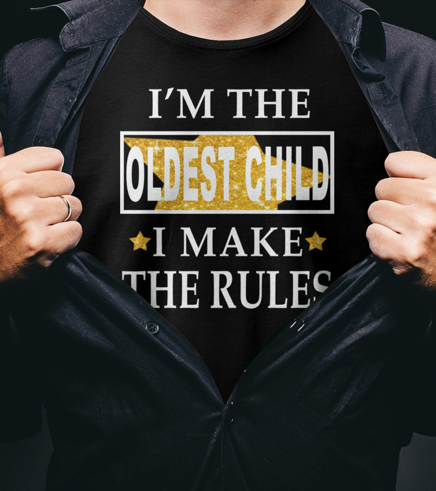 I'M THE OLDEST CHILD I MAKE THE RULES Stars Glitter T-Shirt