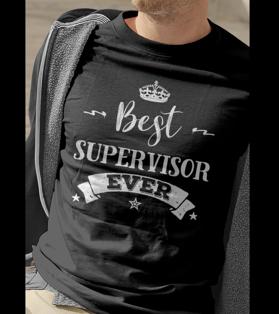 Best Supervisor Ever Crown Star T-Shirt
